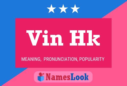 Vin Hk Name Poster