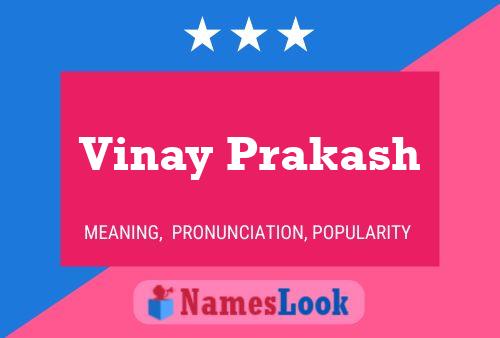 Vinay Prakash Name Poster