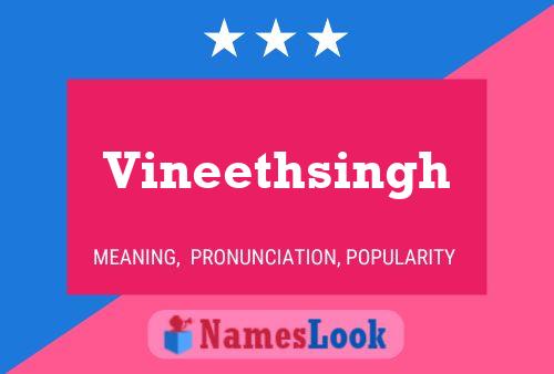 Vineethsingh Name Poster