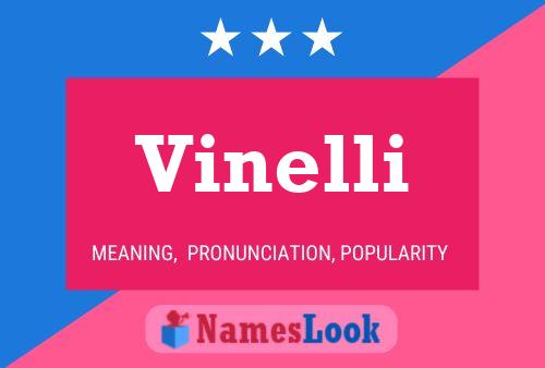 Vinelli Name Poster