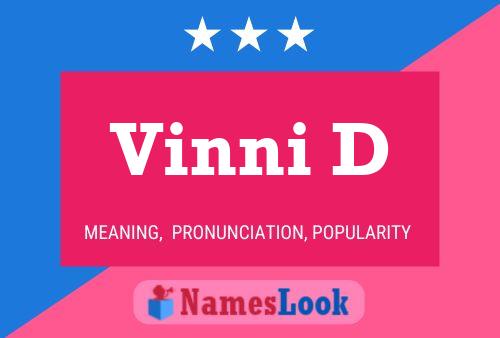 Vinni D Name Poster