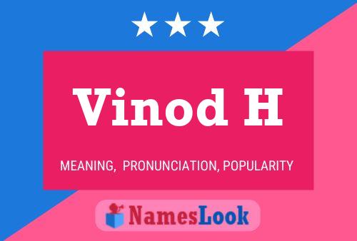 Vinod H Name Poster