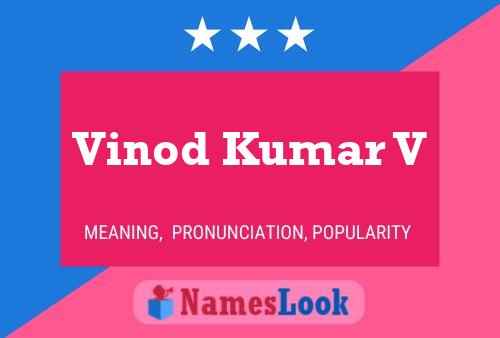 Vinod Kumar V Name Poster