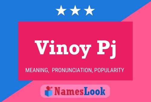 Vinoy Pj Name Poster