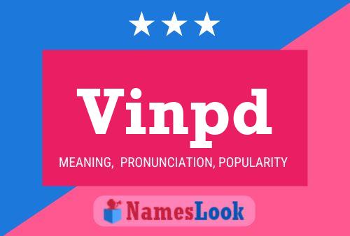 Vinpd Name Poster