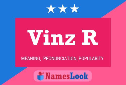 Vinz R Name Poster