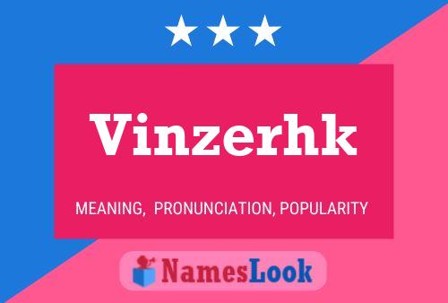 Vinzerhk Name Poster