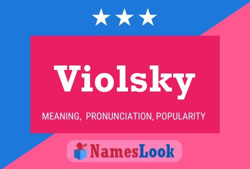 Violsky Name Poster