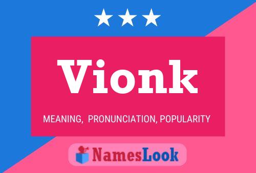 Vionk Name Poster