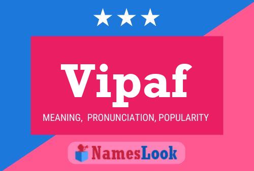 Vipaf Name Poster