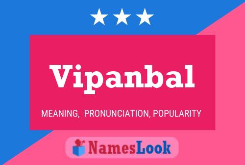 Vipanbal Name Poster