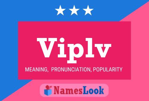 Viplv Name Poster