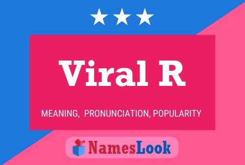 Viral R Name Poster