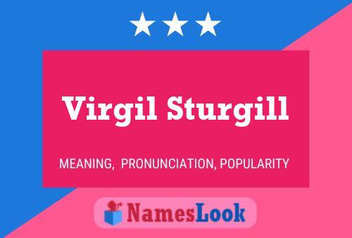 Virgil Sturgill Name Poster