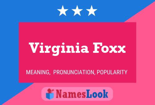 Virginia Foxx Name Poster