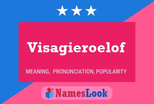 Visagieroelof Name Poster