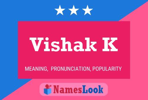 Vishak K Name Poster