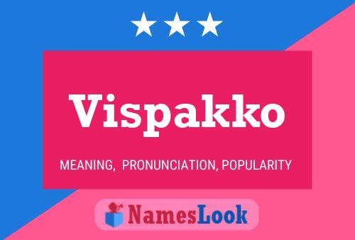 Vispakko Name Poster