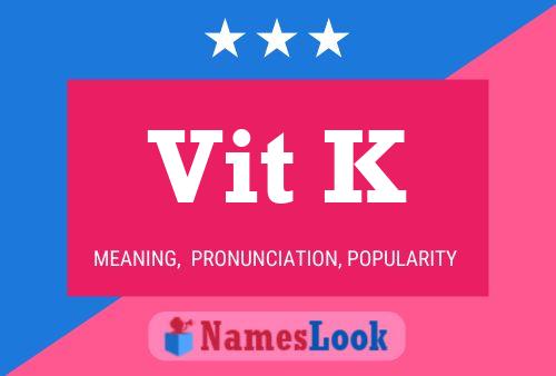 Vit K Name Poster