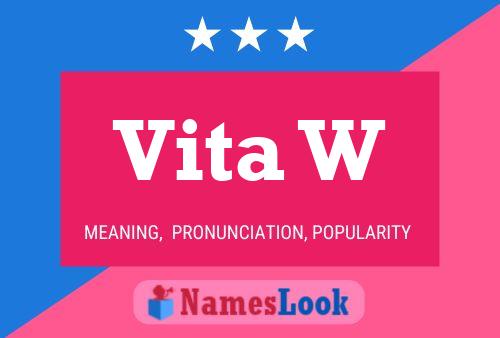 Vita W Name Poster