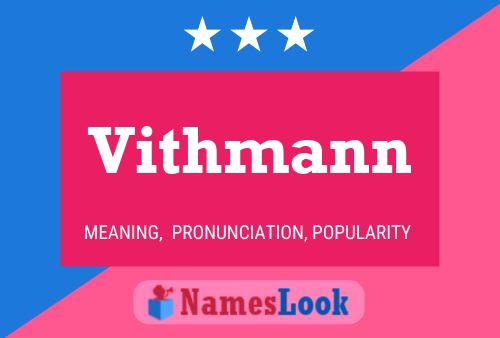 Vithmann Name Poster