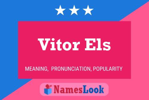 Vitor Els Name Poster