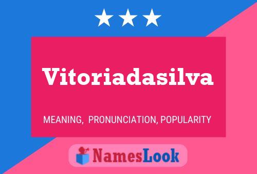 Vitoriadasilva Name Poster