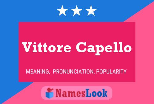 Vittore Capello Name Poster