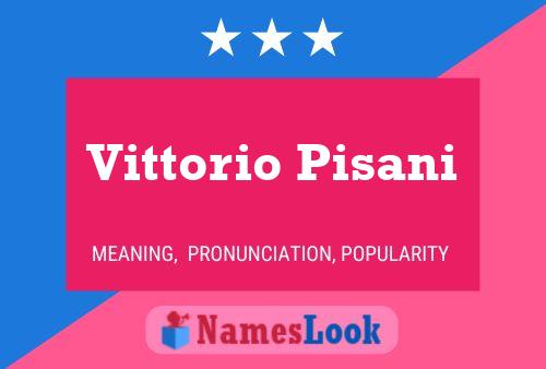 Vittorio Pisani Name Poster