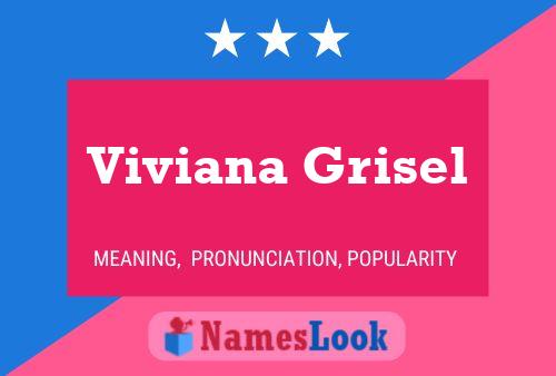 Viviana Grisel Name Poster