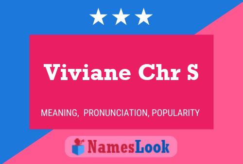 Viviane Chr S Name Poster