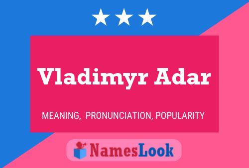 Vladimyr Adar Name Poster