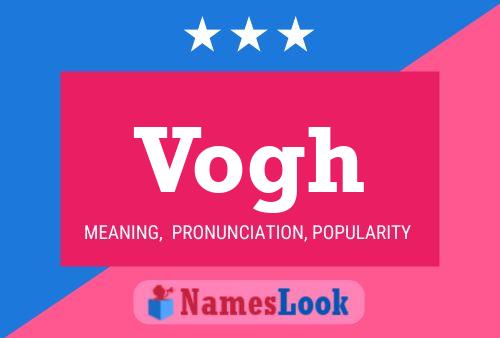 Vogh Name Poster