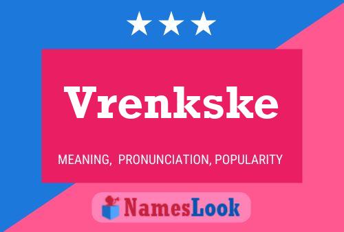 Vrenkske Name Poster