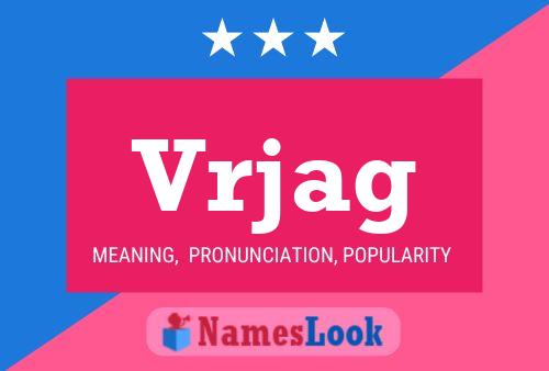 Vrjag Name Poster