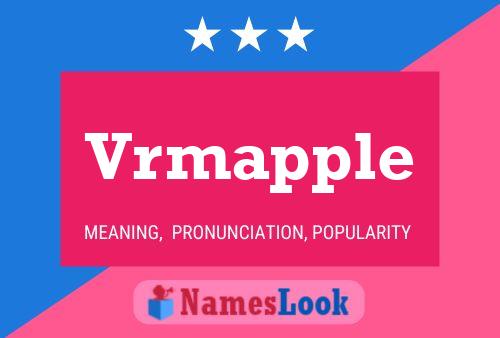 Vrmapple Name Poster