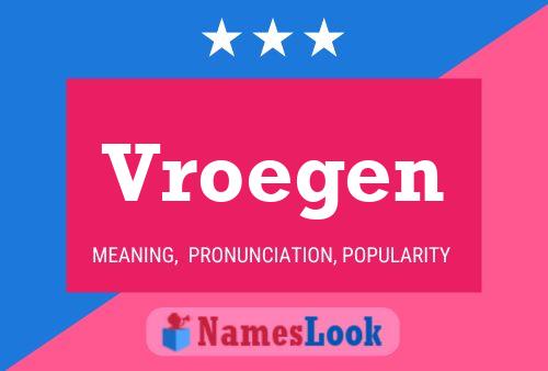 Vroegen Name Poster