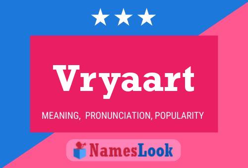 Vryaart Name Poster