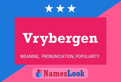 Vrybergen Name Poster