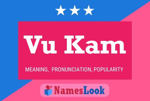 Vu Kam Name Poster