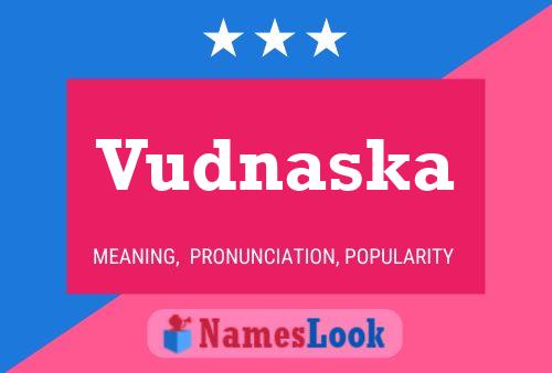 Vudnaska Name Poster