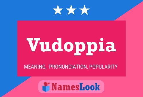 Vudoppia Name Poster