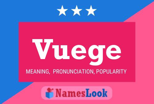 Vuege Name Poster