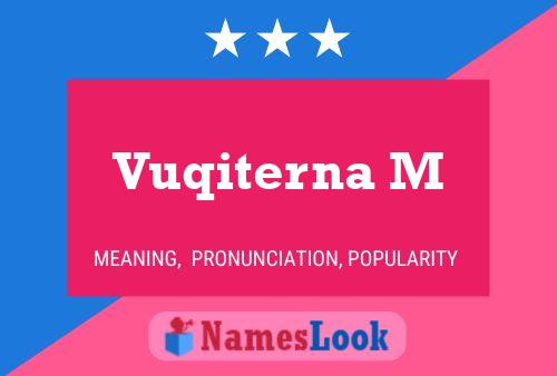 Vuqiterna M Name Poster