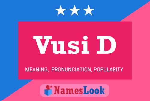 Vusi D Name Poster