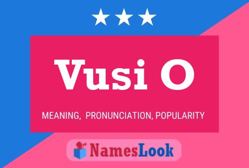 Vusi O Name Poster