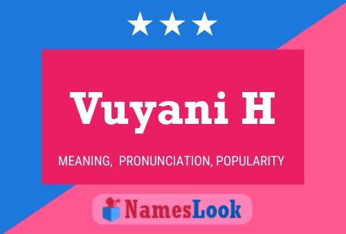 Vuyani H Name Poster