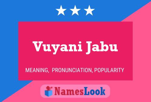 Vuyani Jabu Name Poster