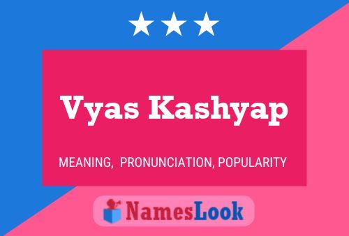 Vyas Kashyap Name Poster