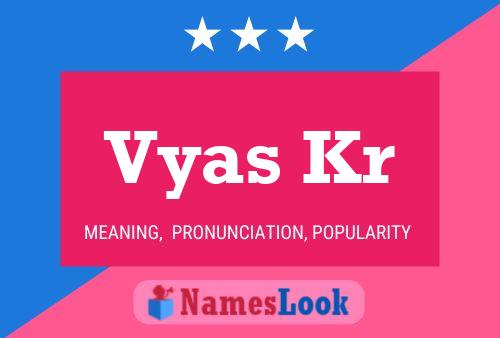 Vyas Kr Name Poster